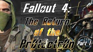 THE PROLOGUE | Fallout 4: The Return of the Protectron - Part 1