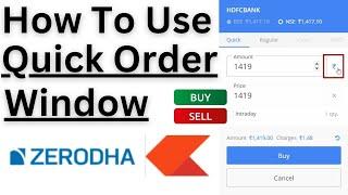 How to use Quick Order Window in Zerodha Trading Platform !! #zerodhakite