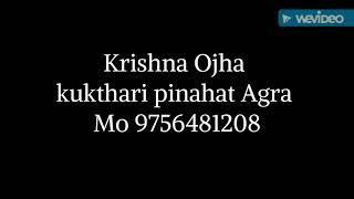 Krishna Ojha kukthari pinahat Agra Mo 9756481208