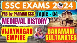 MEDIEVAL HISTORY FOR SSC | VIJAYNAGAR EMPIRE & BAHMANI KINGDOM