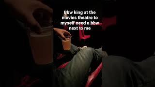 BBW KING at the movies watching the Batman