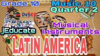 MUSICAL INSTRUMENTS OF LATIN AMERICA / MUSIC 10 / QUARTER 2 / AFRO-AMERICAN MUSIC / POPULAR MUSIC