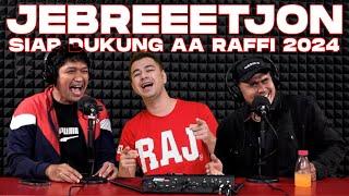 JEBREEETJON SIAP DUKUNG AA RAFFI 2024 - JEBREEETJON - EPS. 1