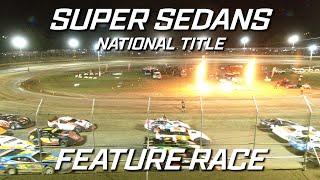 Super Sedans: National Title - A-Main - Latrobe Speedway - 29.01.2022