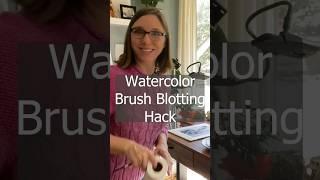 Watercolor Hack for Brush Blotting Ease