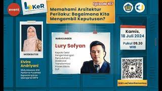 LOKeR  107: Memahami Arsitektur Perilaku: Bagaimana Kita Mengambil Keputusan?