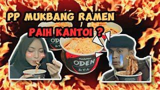 MUKBANG RAMEN ! KANTOI PAIH TAK MOVEON LAGI !