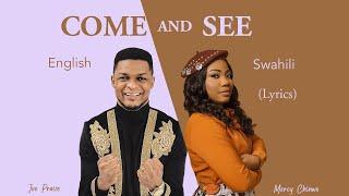 Joe Praize ft Mercy Chinwo - Come And See (LYRICS VIDEO)