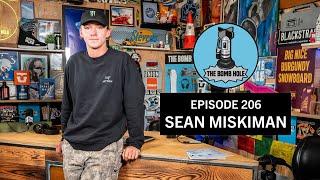 Sean Miskiman | The Bomb Hole Episode 206