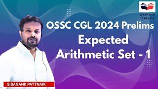 EXPECTED ARITHMETIC for OSSC CGL Preliminary Exam | OSSC CGL 2024 | RI ARI AMIN ICDS | OSSC CGL 2023