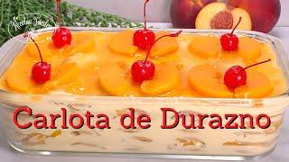 Carlota de Durazno | Marquesa de Durazno | Postre Frío