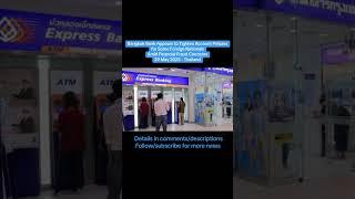 Bangkok Bank to Tighten Account Policies for Some Foreign Nationals Amid Financial Fraud Concerns