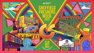 Sheffield Freshers Week 2023 - Are You Ready?