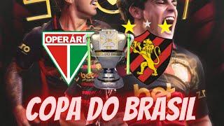 COPA DO BRASIL : PRÉ-JOGO OPERÁRIO-MT X SPORT