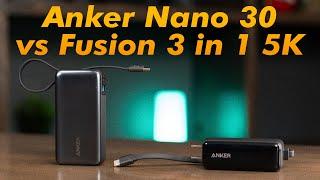 Which Should You Buy? Anker Nano 30 Watt vs Fusion 3 in 1 Power Bank