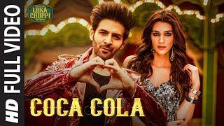 Luka Chuppi: COCA COLA Full Video | Kartik A, Kriti S | Tony Kakkar Tanishk Bagchi Neha Kakkar