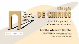 2019 Adolfo Álvarez Barthe  CONFERENCIA GIORGIO DE CHIRICO