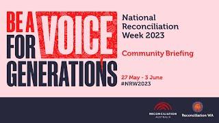 National Reconciliation Week Community Briefing 2023