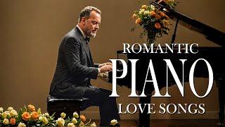 Top 50 Romantic Piano Love Songs of All Time - Beautiful and Soothing Melodies #4