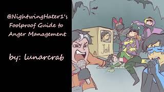 @NightwingHater1's Foolproof Guide to Anger Management (Batfamily DC PODFIC) Oneshot