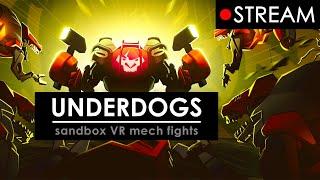 UNDERDOGS got a Sandbox Mode  (VR Mech Fights)