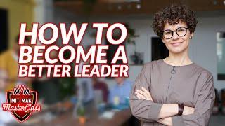 How to Thrive In a Leadership Position | Tips on how to be a good leader