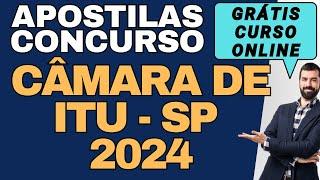 Baixar Apostila Concurso Câmara de Itu - SP Grátis Curso Online