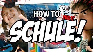  How to SCHULE!