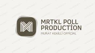 Murat Kekilli official yeni MRTKL  poll production çalışmaları başladı 2024