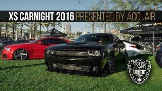 XS Carnight 2016 | Presented by AccuAir