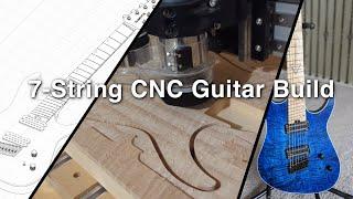 7-String Multiscale Guitar Build on CNC Machine