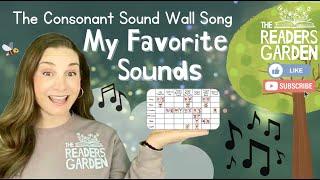  My Favorite Sounds   | The Consonant Sound Wall Song | Science of Reading | Phonics