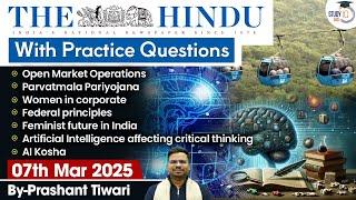 The Hindu Analysis | 7th March 2025 | The Hindu NewsPaper Today With Practice Questions