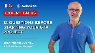 EXPERT TALKS - 12 questions before setting your GTP project in motion