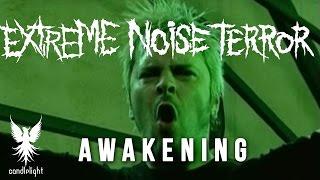 EXTREME NOISE TERROR - "Awakening" (Official Video)