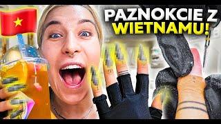  SPRAWDZAM PRAWDZIWY AZJATYCKI MANICURE! ROBIĘ PAZNOKCIE W WIETNAMIE!  Agnieszka Grzelak Beauty