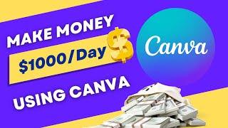03 ways to MAKE MONEY ONLINE using CANVA in 2024 ($100/day+)