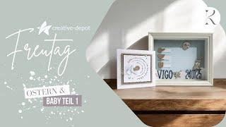 FREUTAG | Ostern & Baby Teil 1 | Geschenkset zur Geburt basteln | Creative Depot | Januar 2025