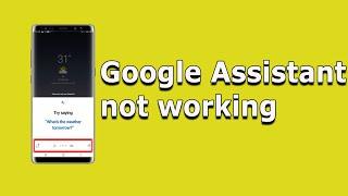 Google assistant not working | OK Google not working [Fixed]