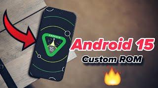 Finally Android 15 Custom ROM is here: First Look | Hands ON!