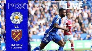 MATCHDAY LIVE! Leicester City vs. West Ham United