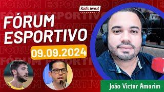 FÓRUM ESPORTIVO com JOÃO VICTOR AMORIM entrevista CAÍQUE FRANÇA na RÁDIO JORNAL (09/09/24)