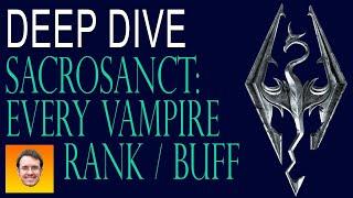 SACROSANCT - deep dive. EVERY VAMPIRE RANK and related BUFF