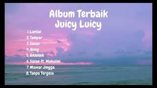 ALBUM JUICY LUICY TERBARU