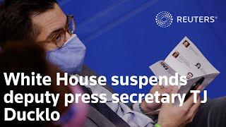 White House suspends deputy press secretary TJ Ducklo