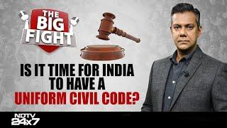 Is It Time For India To Have A Uniform Civil Code? | The Big Fight