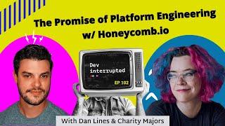 The Promise of Platform Engineering with Honeycomb.io (#102)