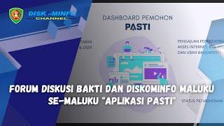 FORUM DISKUSI BAKTI DAN DISKOMINFO MALUKU SE-MALUKU "APLIKASI PASTI"