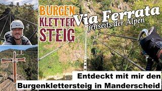 Entdeckt mit mir den Burgenklettersteig in Manderscheid