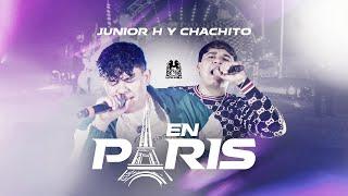 Junior H x El Chachito - En Paris [Official Video]